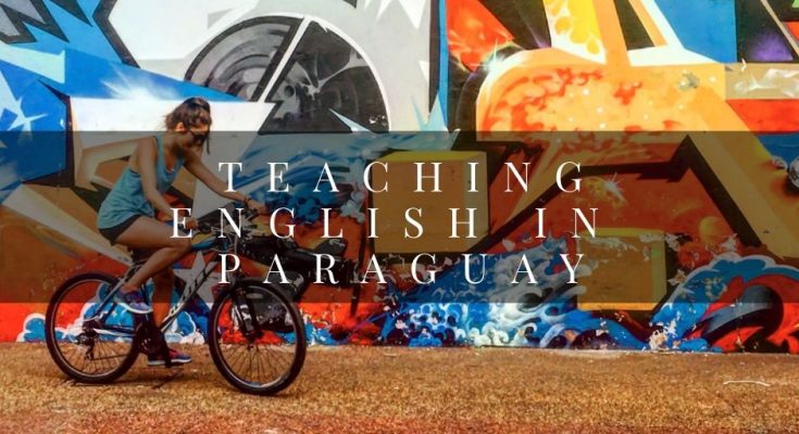 Teaching English in Paraguay