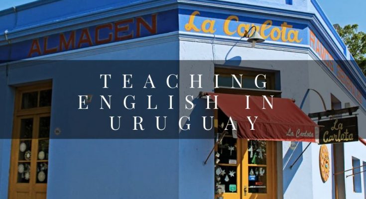 Teaching English in Uruguay