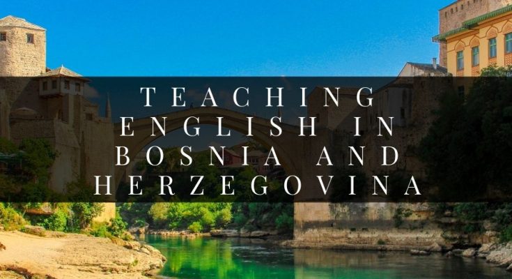 Teaching English in Bosnia and Herzegovina