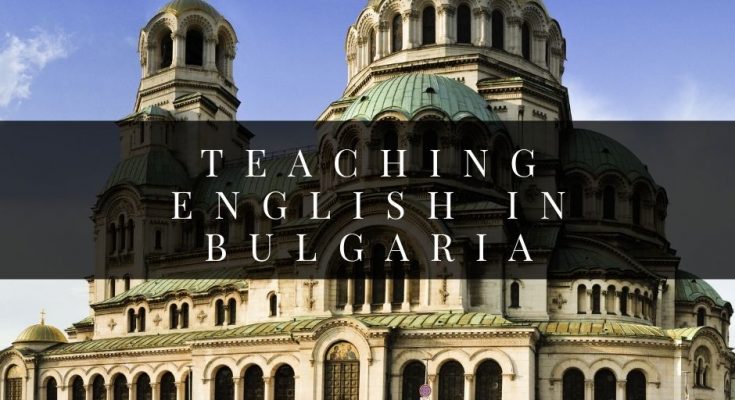 Teaching English in Bulgaria