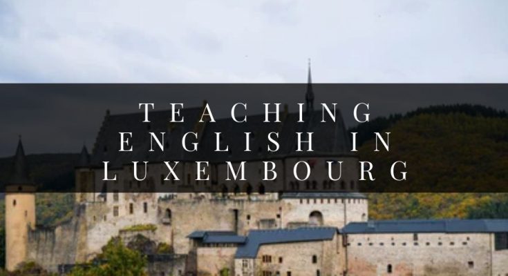 Teaching English in Luxembourg