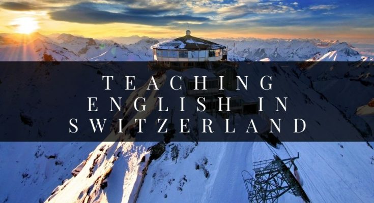 Teaching English in Switzerland